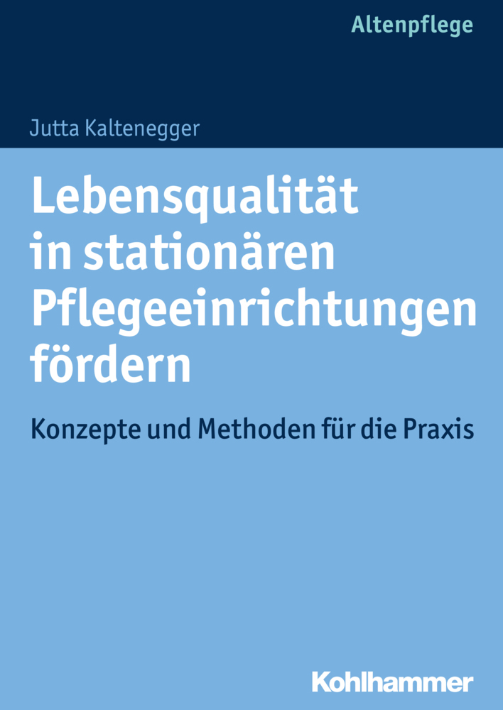 Cover: 9783170214309 | Lebensqualität in stationären Pflegeeinrichtungen fördern | Buch