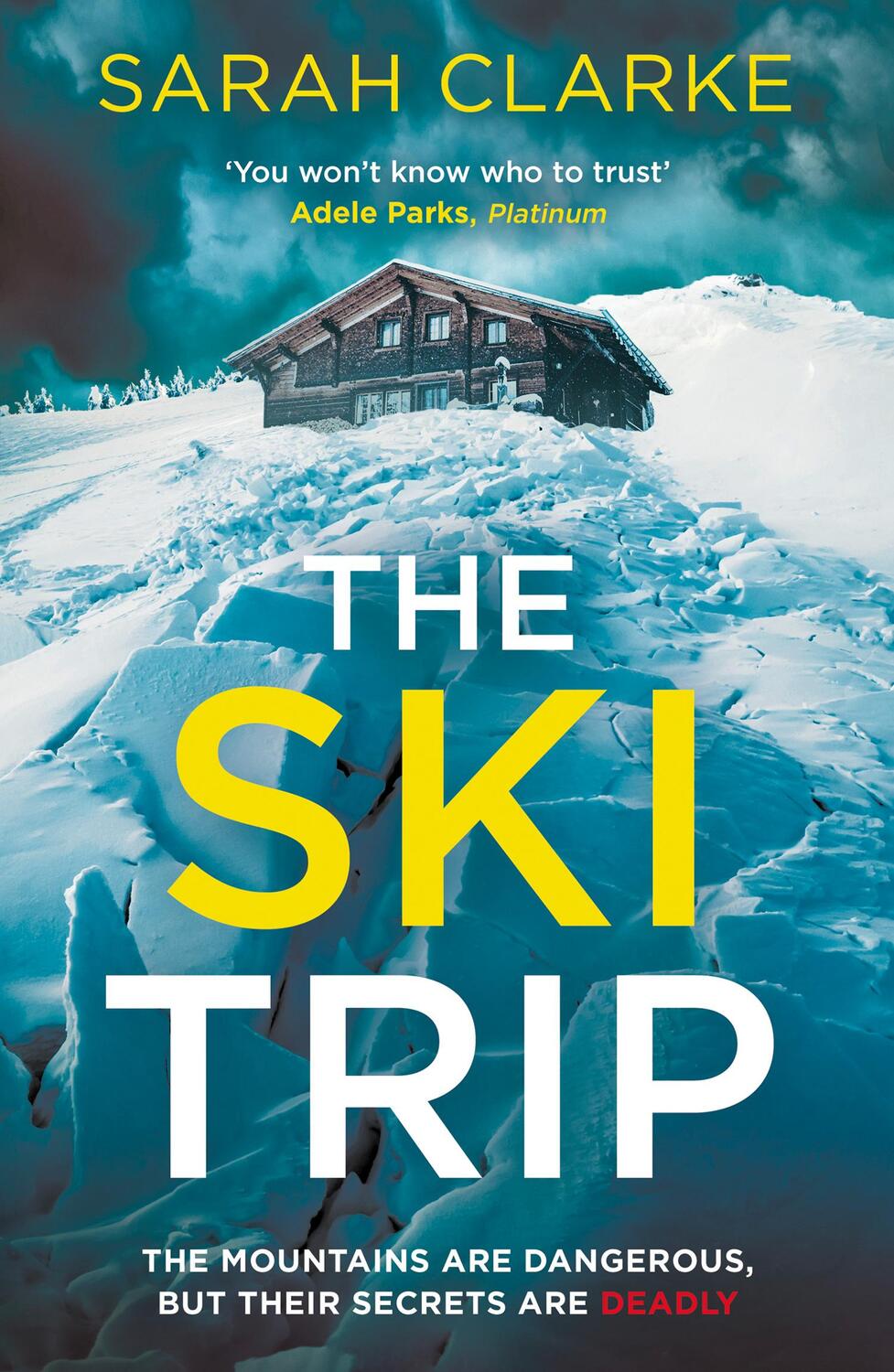 Cover: 9780008608446 | The Ski Trip | Sarah Clarke | Taschenbuch | Englisch | 2023