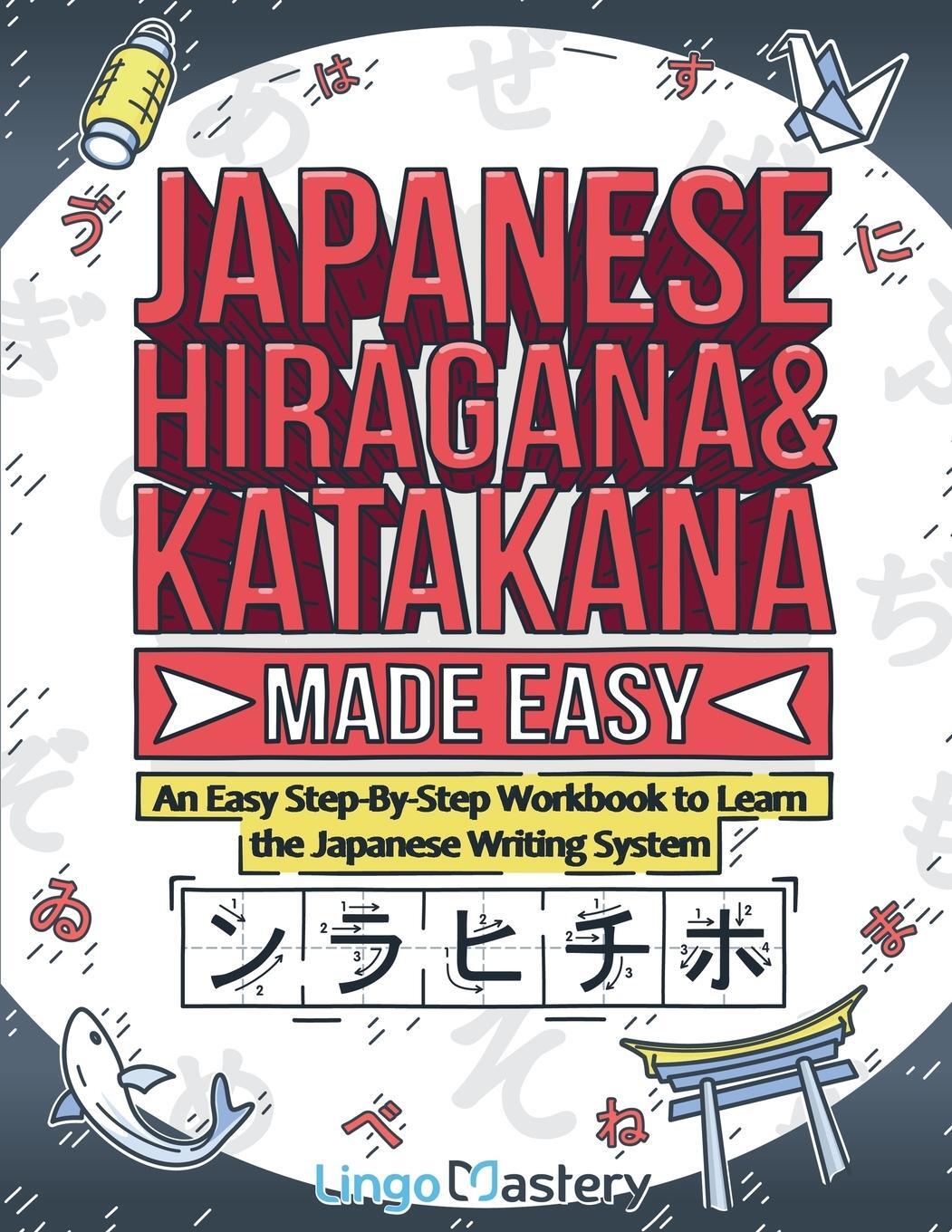Cover: 9781951949518 | Japanese Hiragana and Katakana Made Easy | Lingo Mastery | Taschenbuch