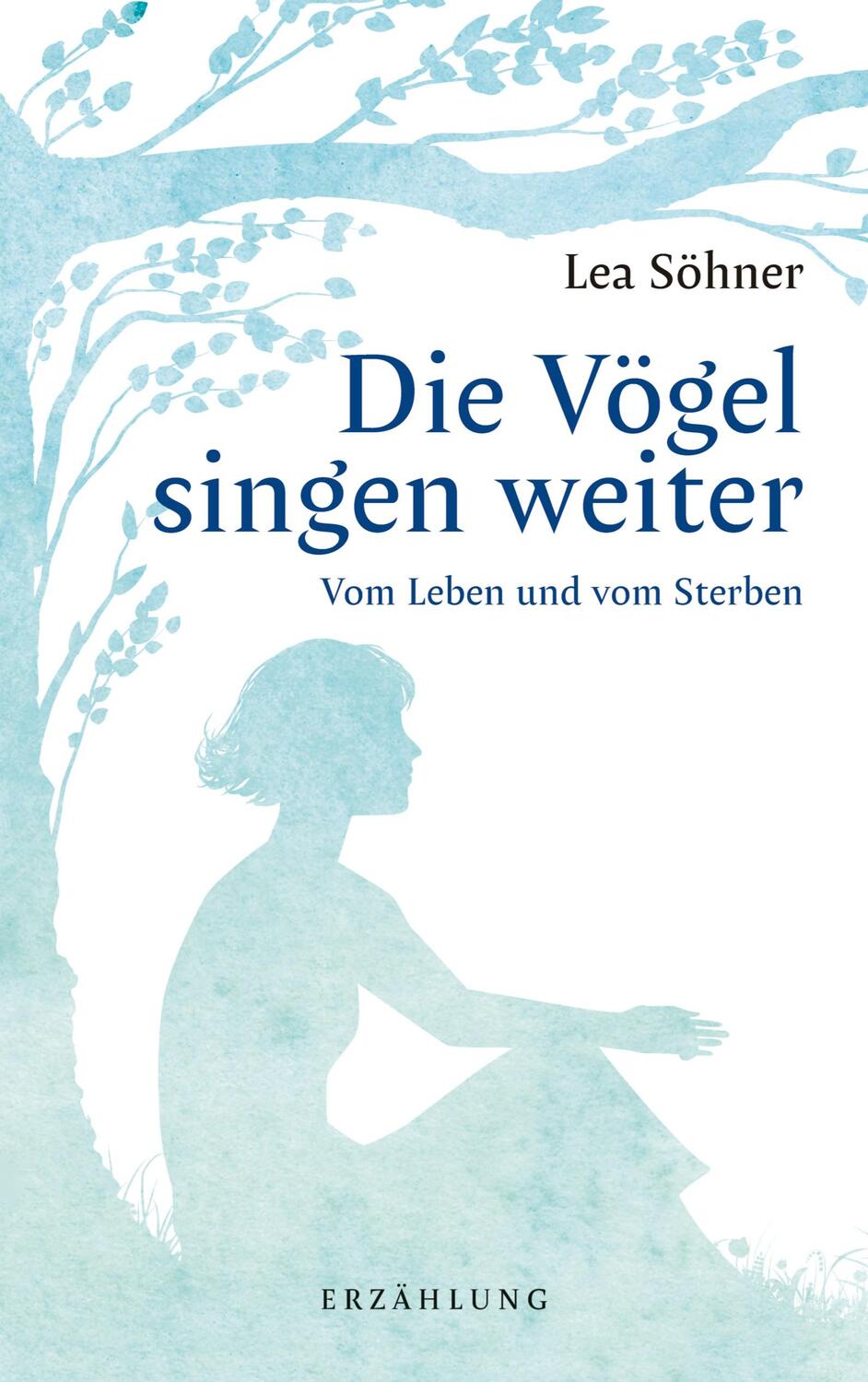 Cover: 9783347668997 | Die Vögel singen weiter | Lea Söhner | Taschenbuch | Paperback | 2022