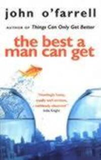 Cover: 9780552998444 | The Best A Man Can Get | John O'Farrell | Taschenbuch | Englisch