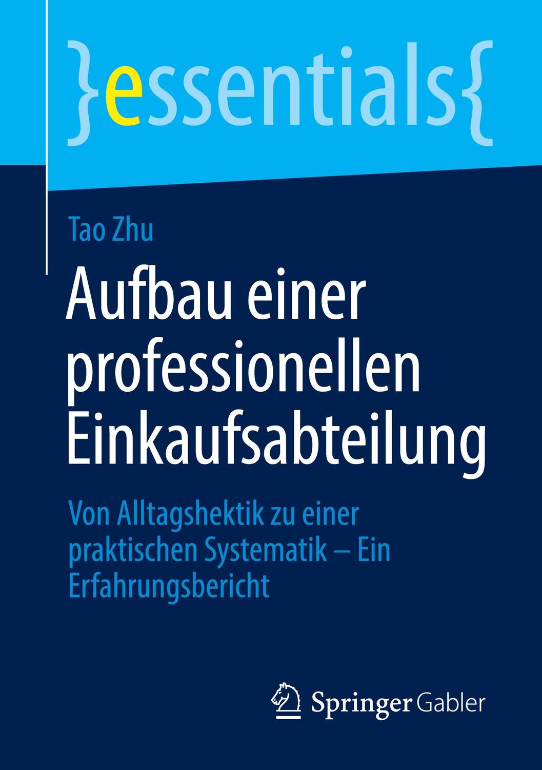 Cover: 9783658316426 | Aufbau einer professionellen Einkaufsabteilung | Tao Zhu | Taschenbuch