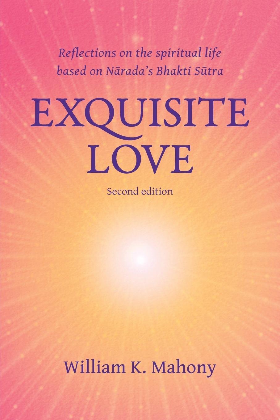 Cover: 9780991546800 | Exquisite Love | William K. Mahony | Taschenbuch | Paperback | 2014