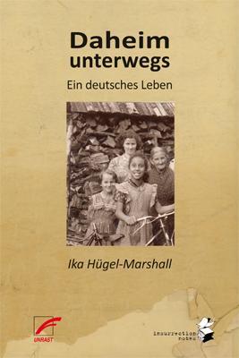 Cover: 9783897716049 | Daheim unterwegs | Ein deutsches Leben | Ika Hügel-Marshall | Buch
