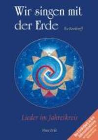Cover: 9783890600819 | Wir singen mit der Erde | Ilse Rendtorff | Taschenbuch | 64 S. | 2005