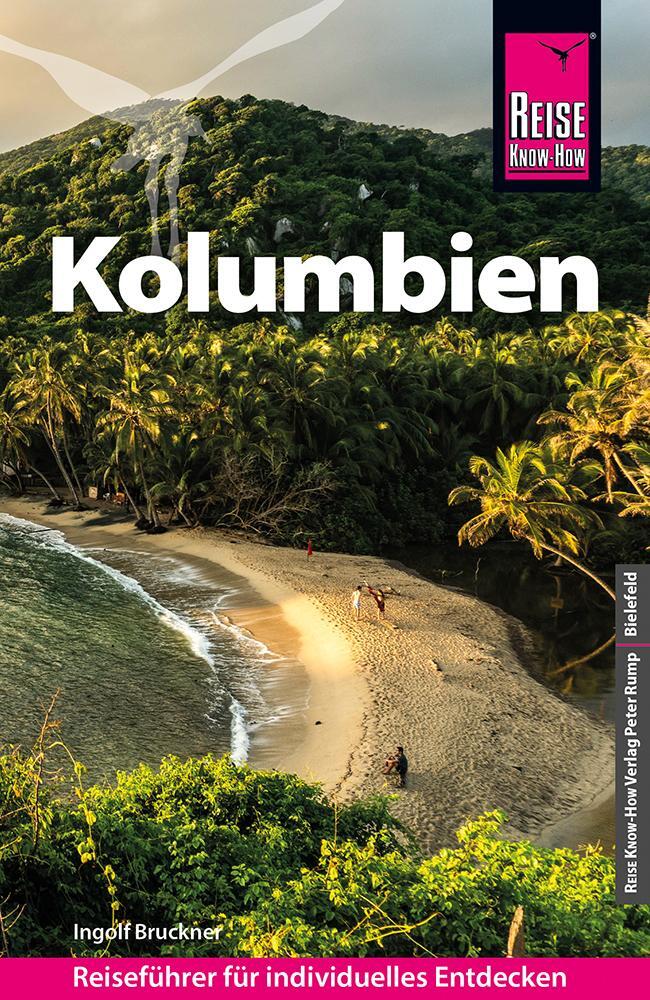 Cover: 9783831737178 | Reise Know-How Reiseführer Kolumbien | Ingolf Bruckner | Taschenbuch