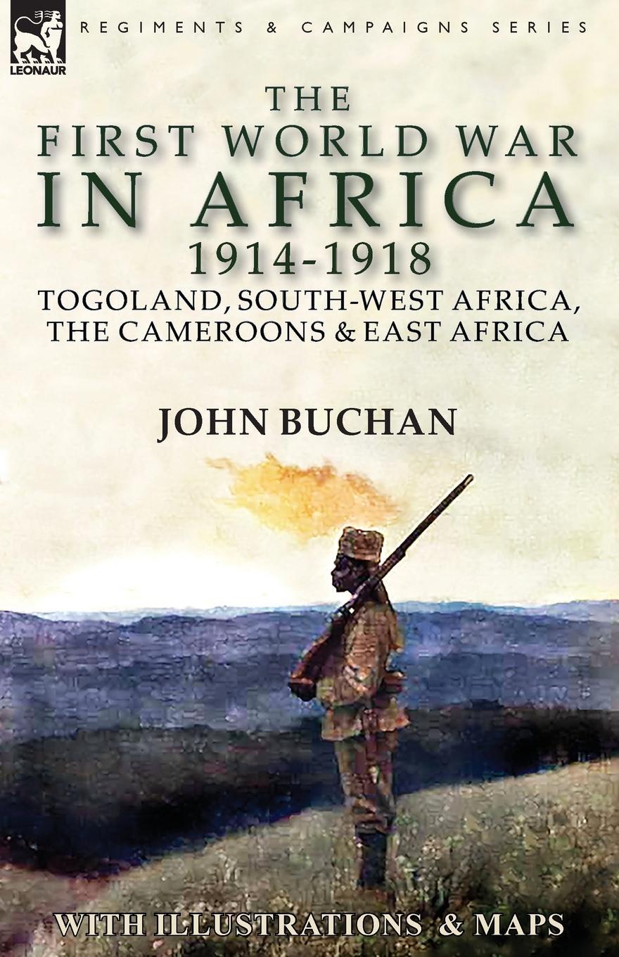 Cover: 9781782827092 | The First World War in Africa 1914-1918 | John Buchan | Taschenbuch