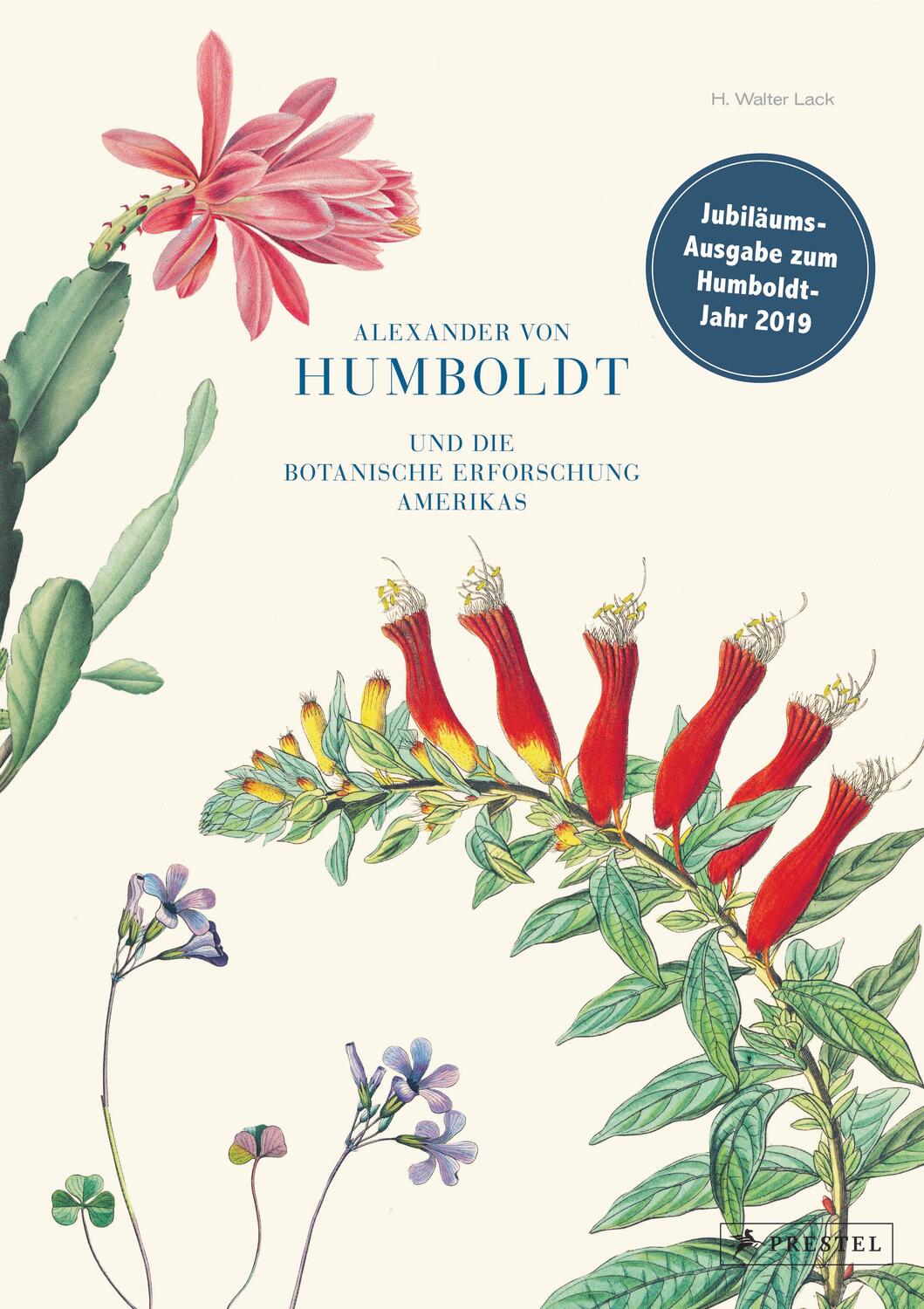 Cover: 9783791384146 | Alexander von Humboldt und die botanische Erforschung Amerikas | Lack