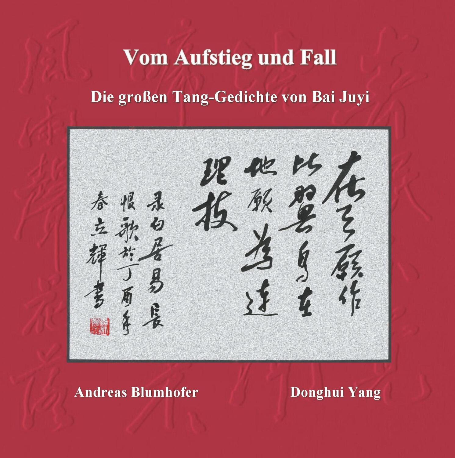 Cover: 9783744894913 | Vom Aufstieg und Fall | Die großen Tang-Gedichte von Bai Juyi | Buch
