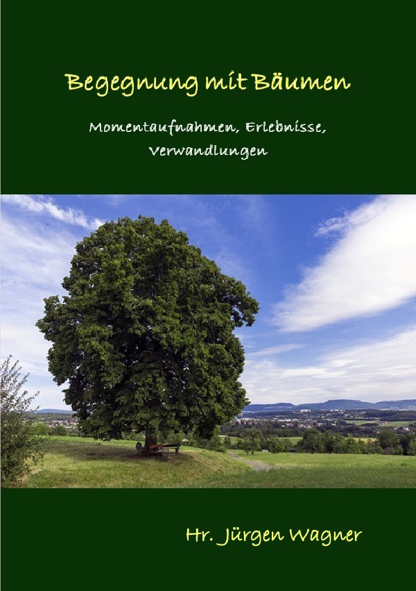 Cover: 9783745060072 | Begegnung mit Bäumen | Momentaufnahmen, Erlebnisse, Verwandlungen