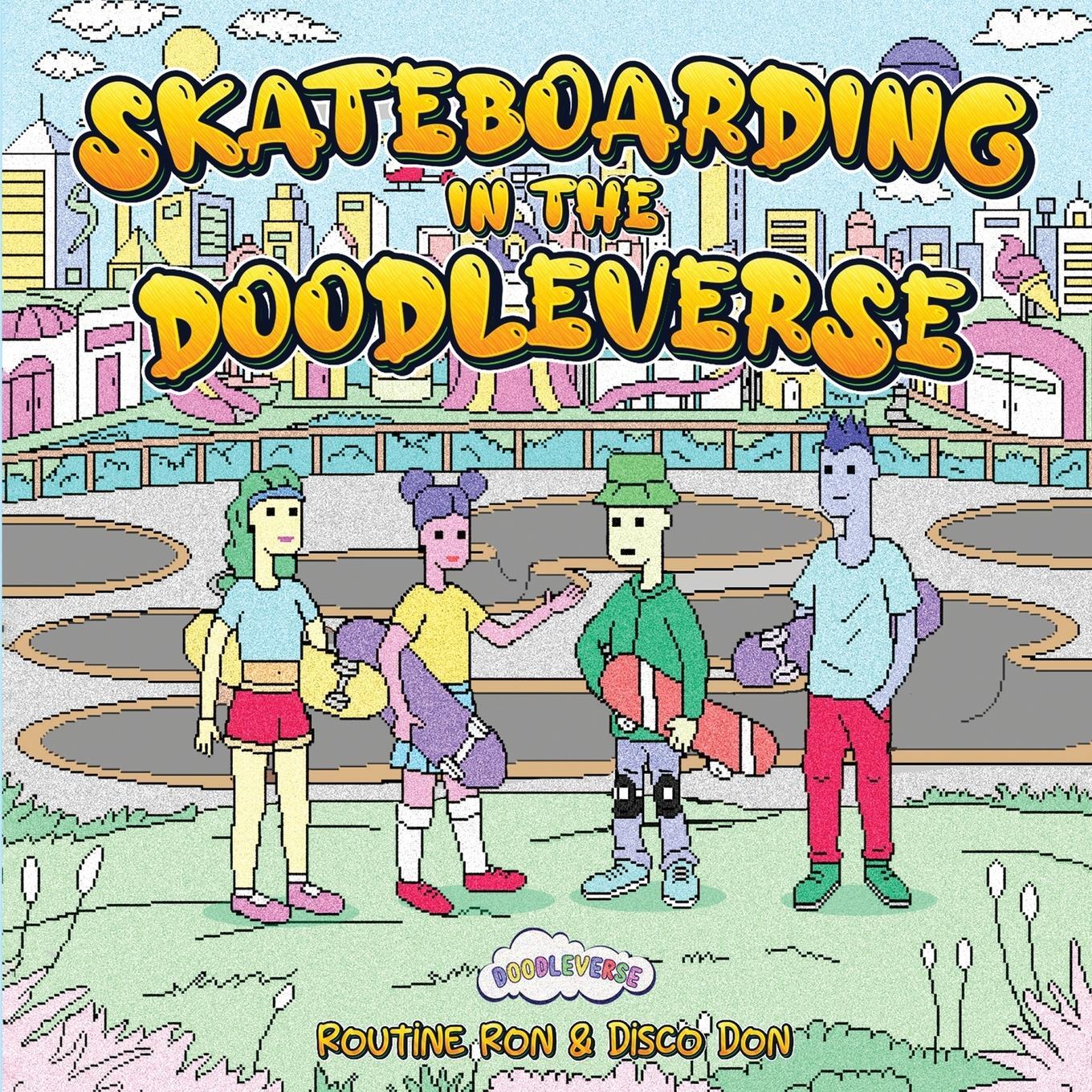 Cover: 9781917096690 | Skateboarding in the Doodleverse | Routine Ron | Taschenbuch | 2024