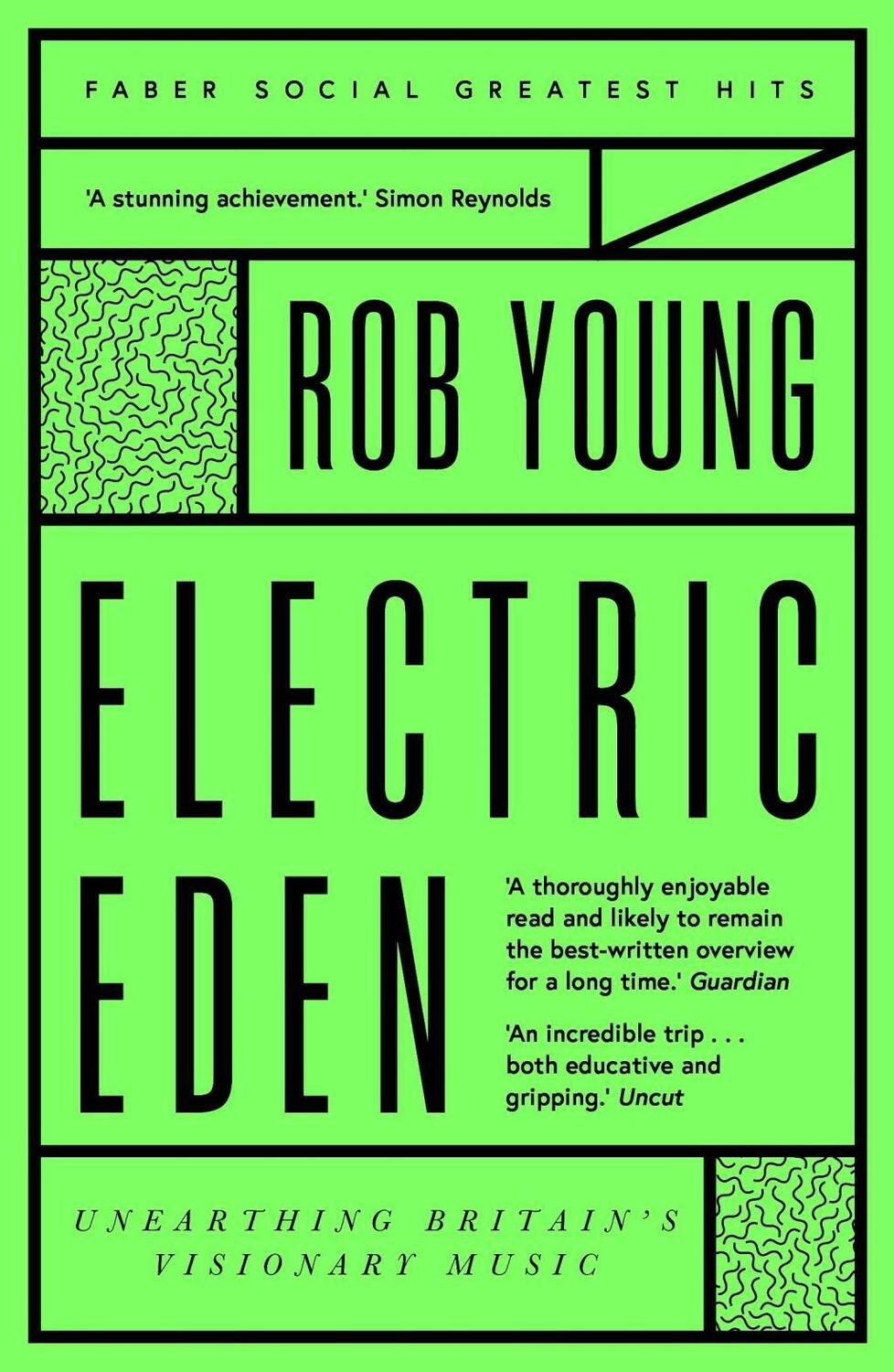 Cover: 9780571349654 | Electric Eden | Unearthing Britain's Visionary Music | Rob Young