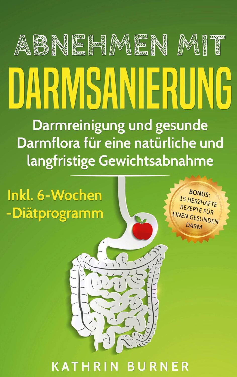 Cover: 9783751968744 | Abnehmen mit Darmsanierung | Kathrin Burner | Taschenbuch | Ringbuch