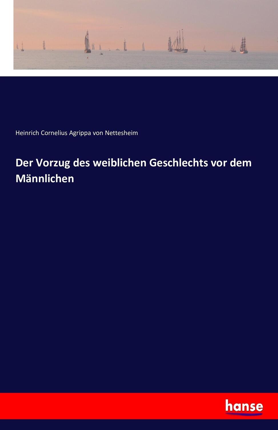 Cover: 9783742819352 | Der Vorzug des weiblichen Geschlechts vor dem Männlichen | Nettesheim