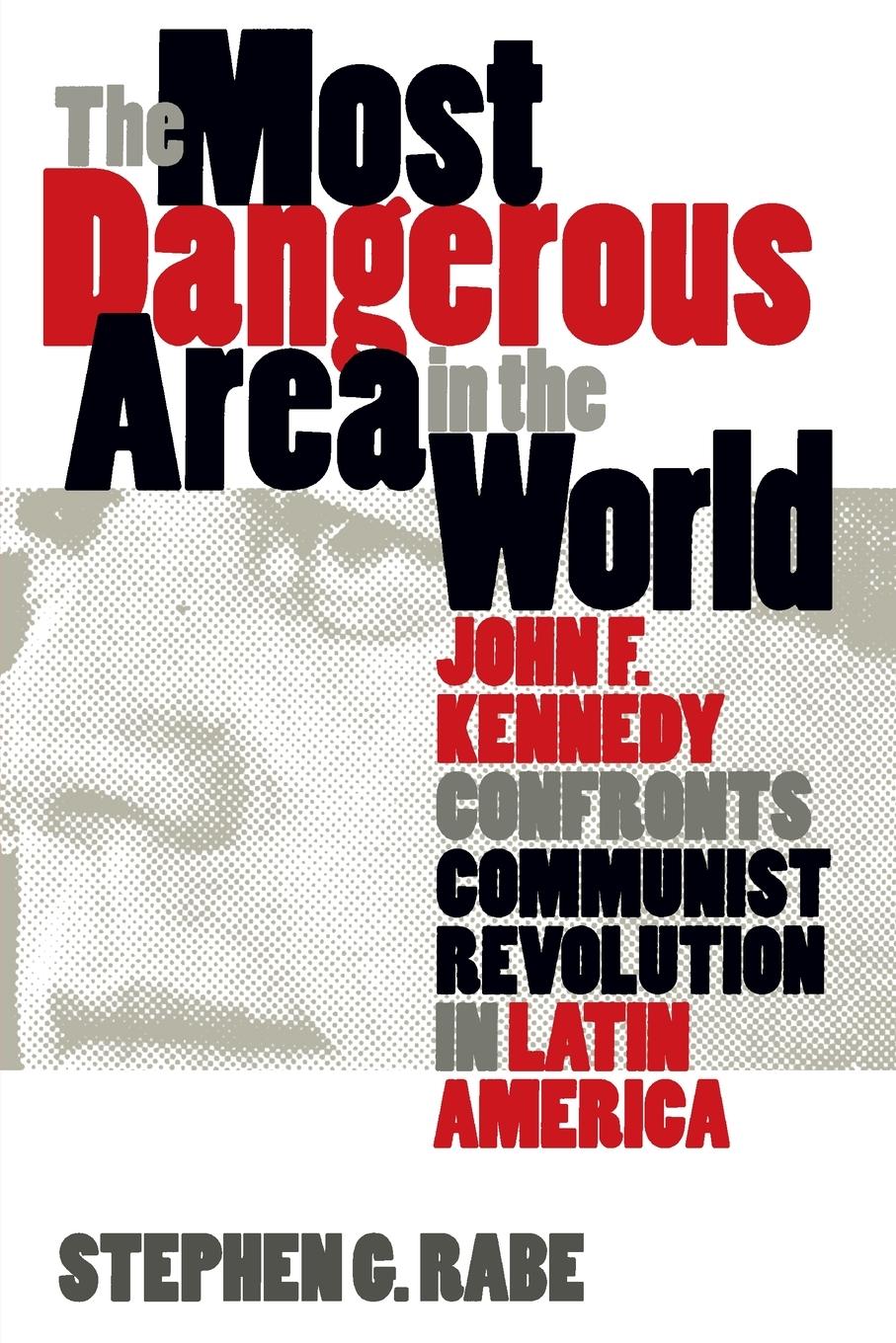 Cover: 9780807847640 | The Most Dangerous Area in the World | Stephen G. Rabe | Taschenbuch