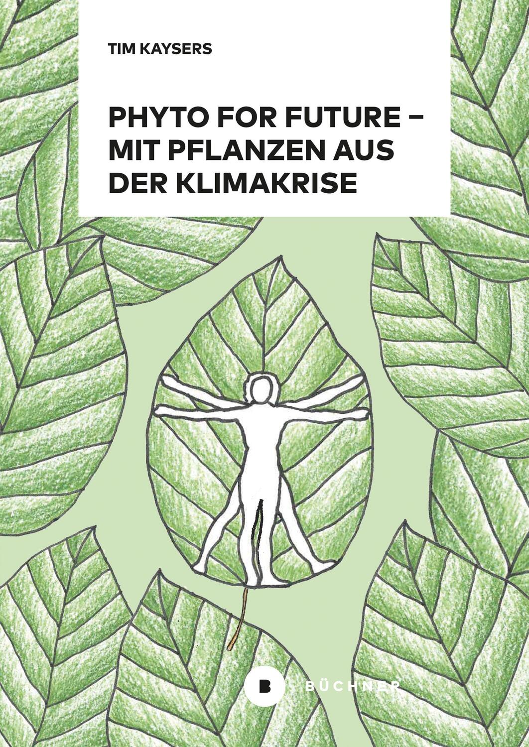 Cover: 9783963172915 | Phyto for Future | Mit Pflanzen aus der Klimakrise | Tim Kaysers