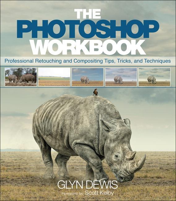 Cover: 9780134008462 | Photoshop Workbook, The | Glyn Dewis | Taschenbuch | Englisch | 2015
