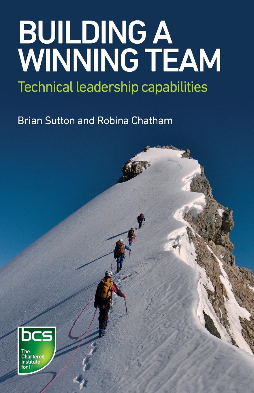 Cover: 9781780173894 | Building a Winning Team | Technical Leadership Capabilities | Buch