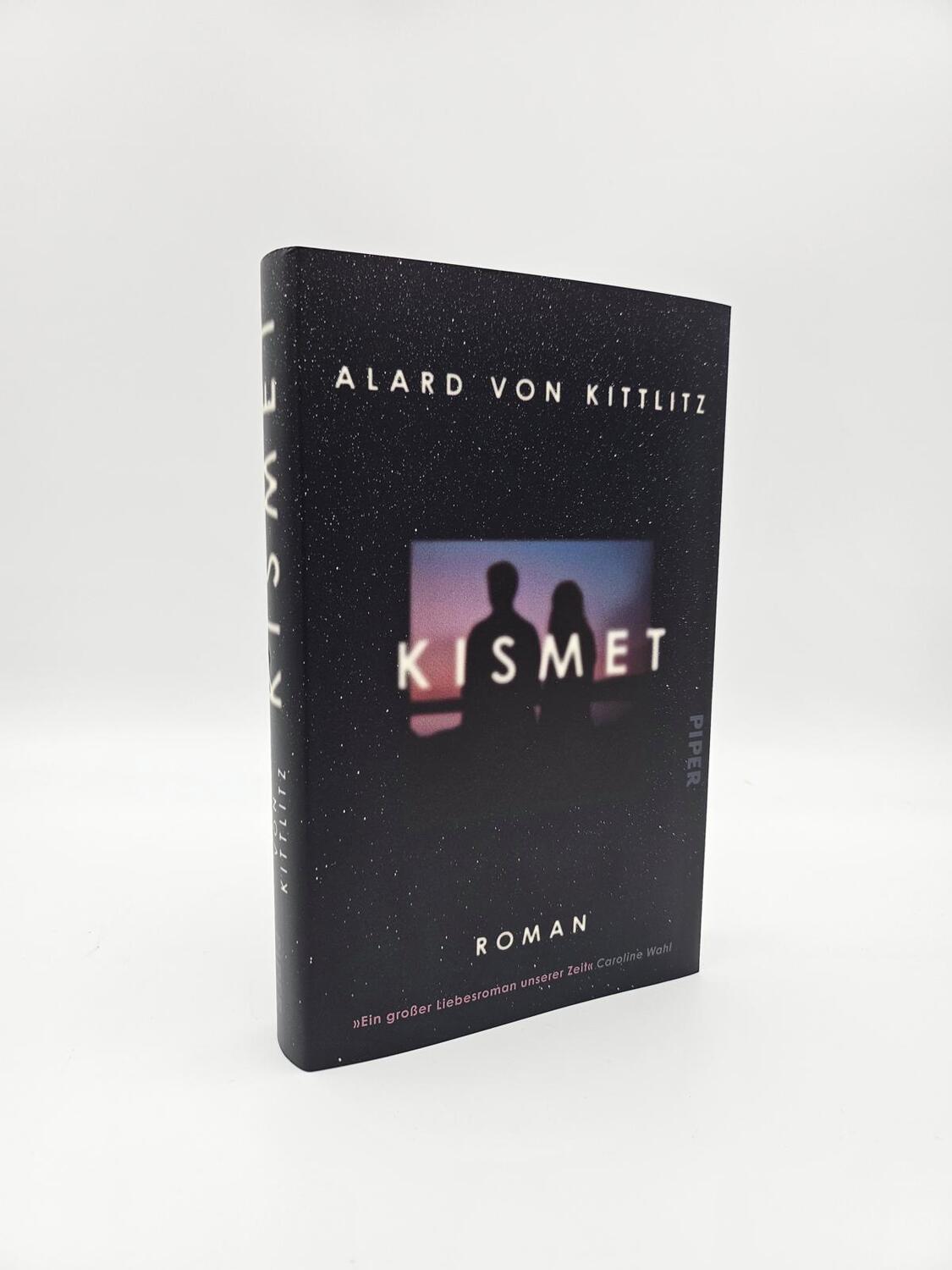 Bild: 9783492072069 | Kismet | Roman | Alard von Kittlitz | Buch | 268 S. | Deutsch | 2024