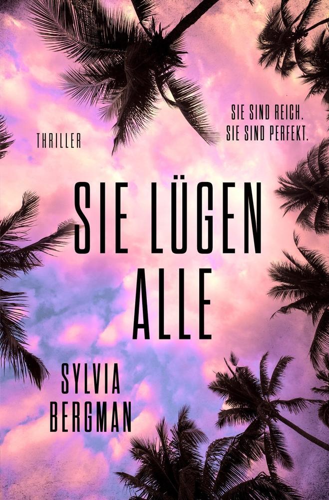 Cover: 9783757932848 | Sie lügen alle | Sylvia Bergman | Taschenbuch | Paperback | Deutsch