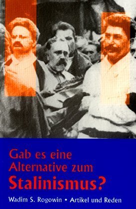 Cover: 9783886340682 | Gab es eine Alternative zum Stalinismus? | Artikel und Reden | Rogowin