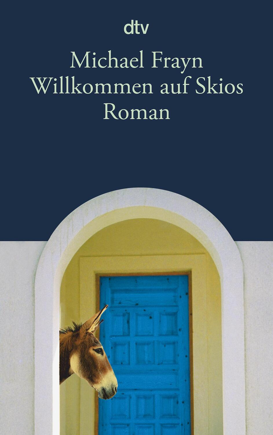 Cover: 9783423143301 | Willkommen auf Skios | Michael Frayn | Taschenbuch | 284 S. | Deutsch