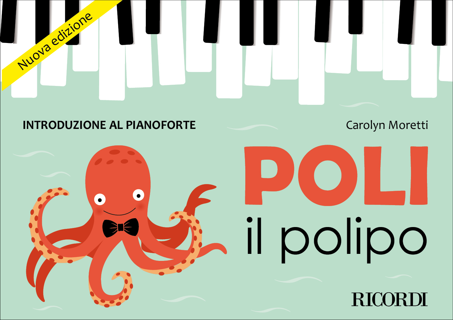 Cover: 9790041418537 | Poli il polipo - Introduzione al pianoforte | Nuova edizione | Moretti