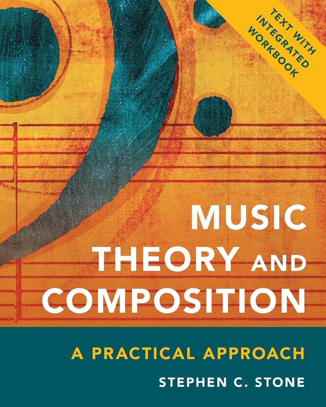 Cover: 9781538101230 | Music Theory and Composition | A Practical Approach | Stephen C. Stone