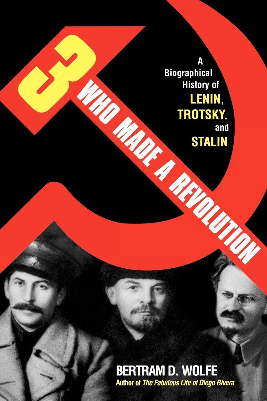 Cover: 9780815411772 | Three Who Made a Revolution | Bertram D. Wolfe | Taschenbuch | 2001