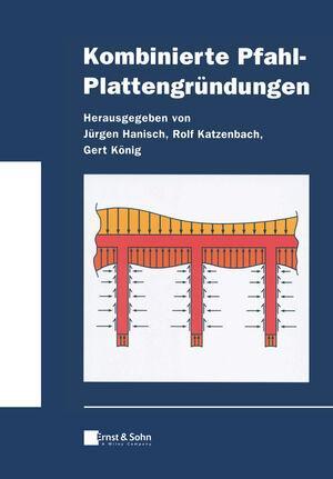 Cover: 9783433033722 | Kombinierte Pfahl-Plattengründungen | Jürgen Hanisch (u. a.) | Buch