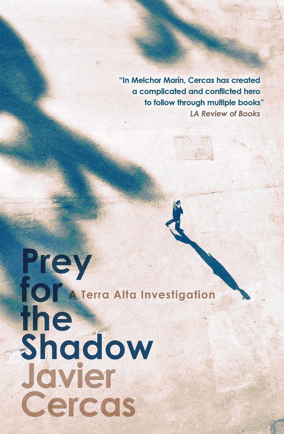 Cover: 9781529422481 | Prey for the Shadow | A Terra Alta Investigation | Javier Cercas