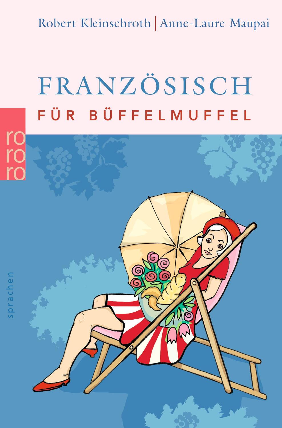 Cover: 9783499619090 | Französisch für Büffelmuffel | Robert Kleinschroth (u. a.) | Buch