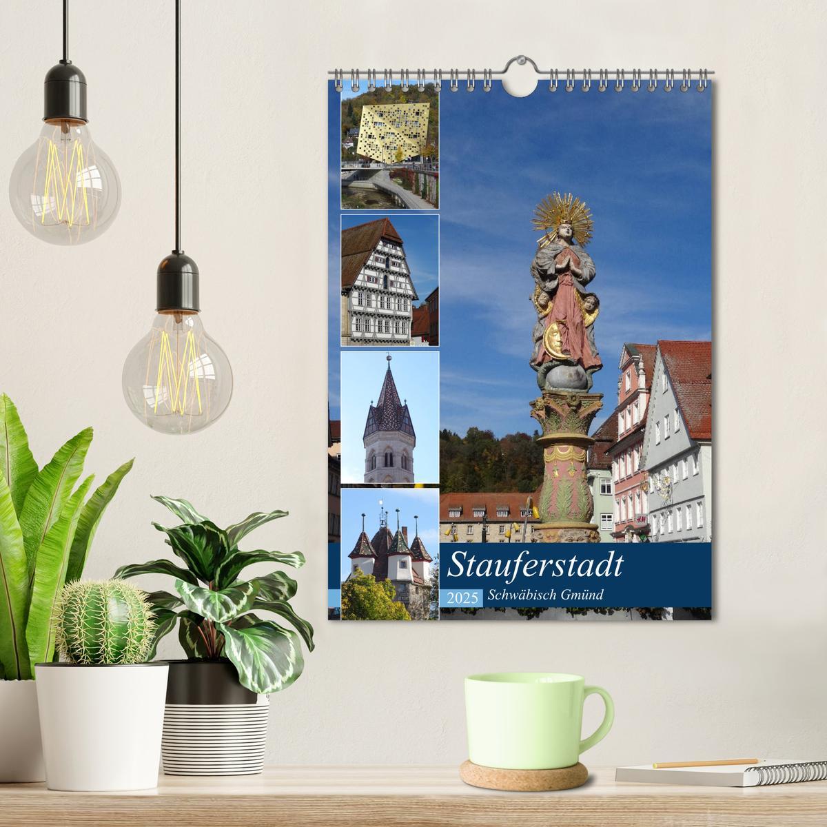 Bild: 9783435982059 | Stauferstadt Schwäbisch Gmünd (Wandkalender 2025 DIN A4 hoch),...