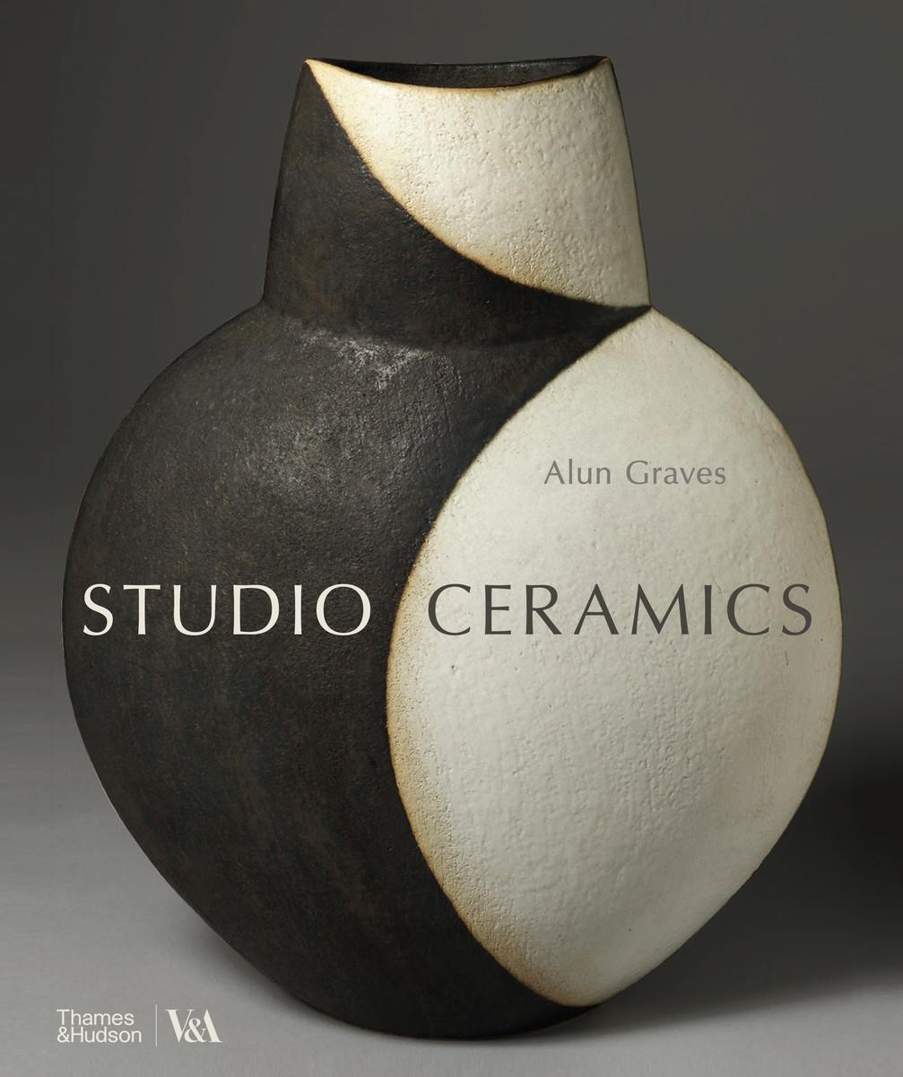 Cover: 9780500480892 | Studio Ceramics (Victoria and Albert Museum) | Alun Graves | Buch