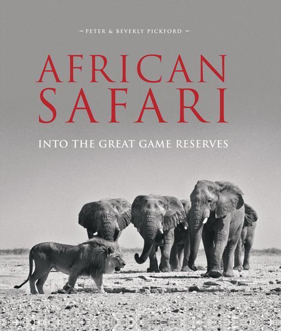 Cover: 9781909612877 | African Safari | Into the Great Game Reserves | Pickford | Buch | 2016