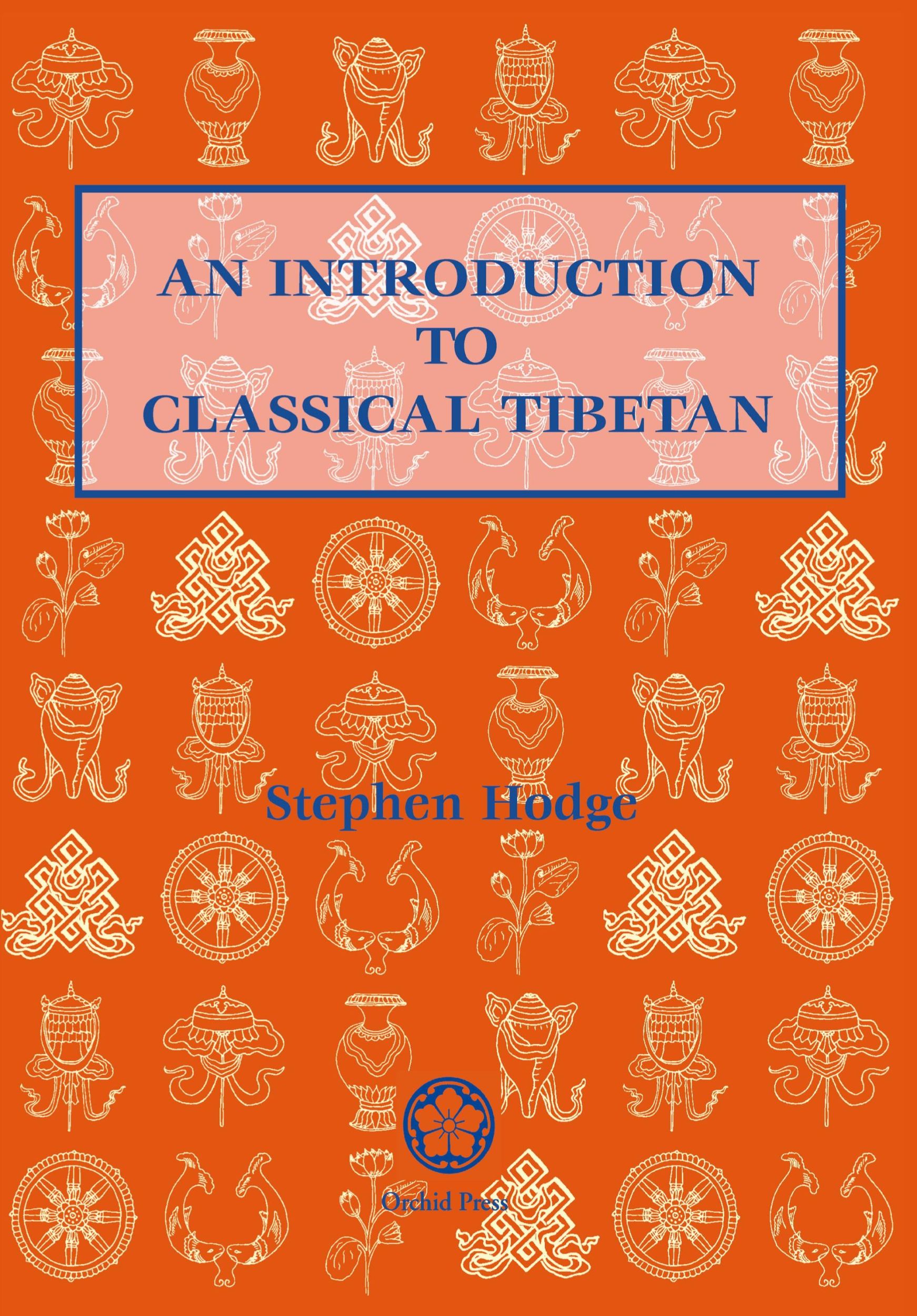 Cover: 9789745240391 | An Introduction to Classical Tibetan | Stephen Hodge | Taschenbuch