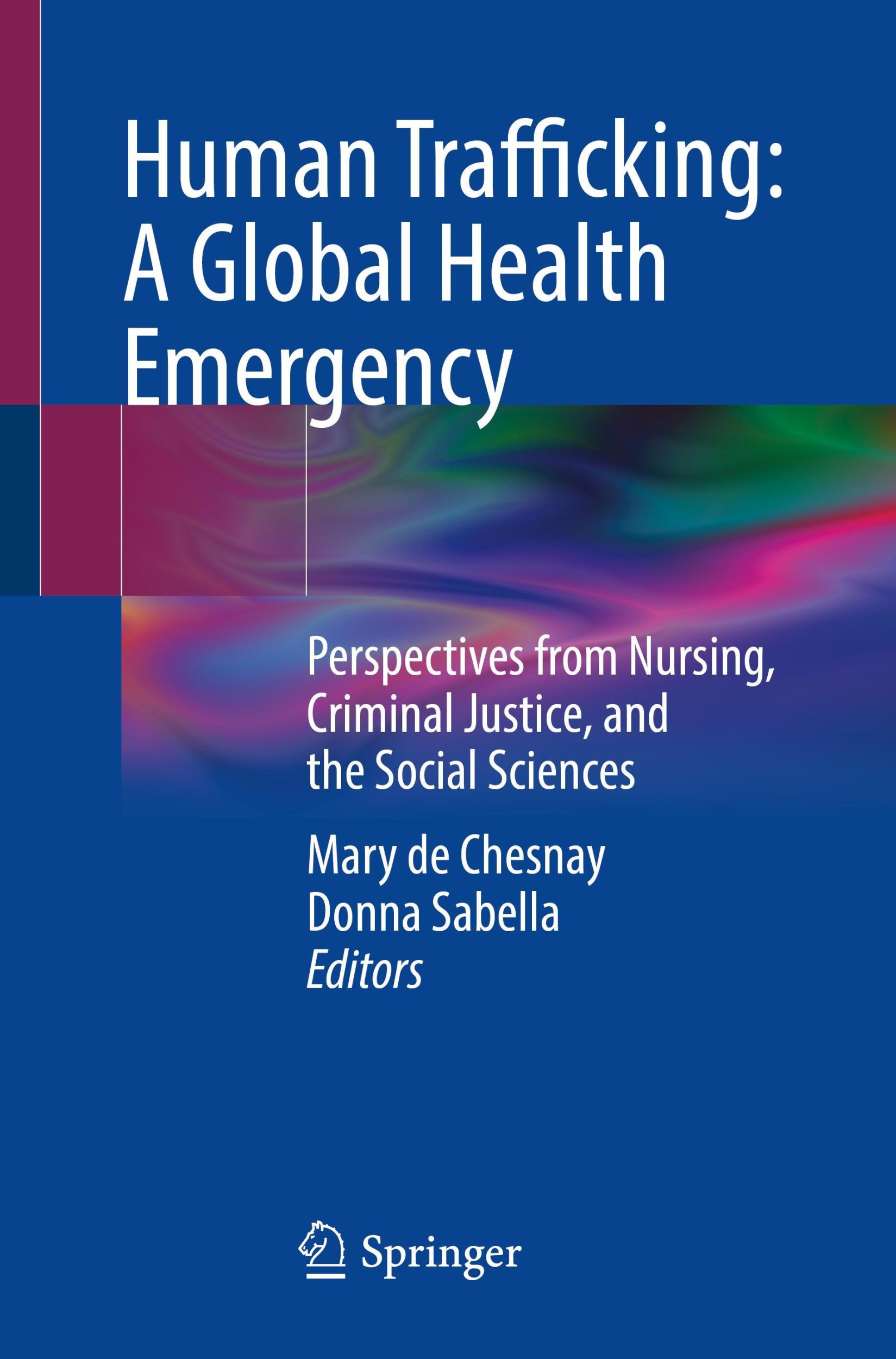 Cover: 9783031338748 | Human Trafficking: A Global Health Emergency | Donna Sabella (u. a.)