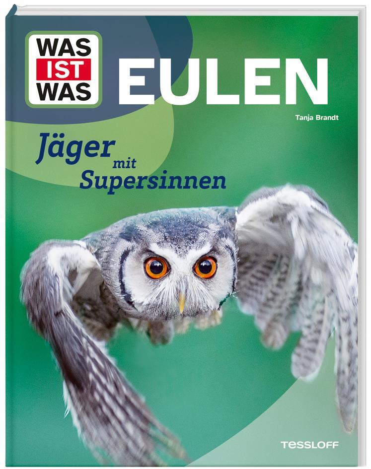 Cover: 9783788677039 | WAS IST WAS Eulen. Jäger mit Supersinnen | Tanja Brandt | Buch | 48 S.