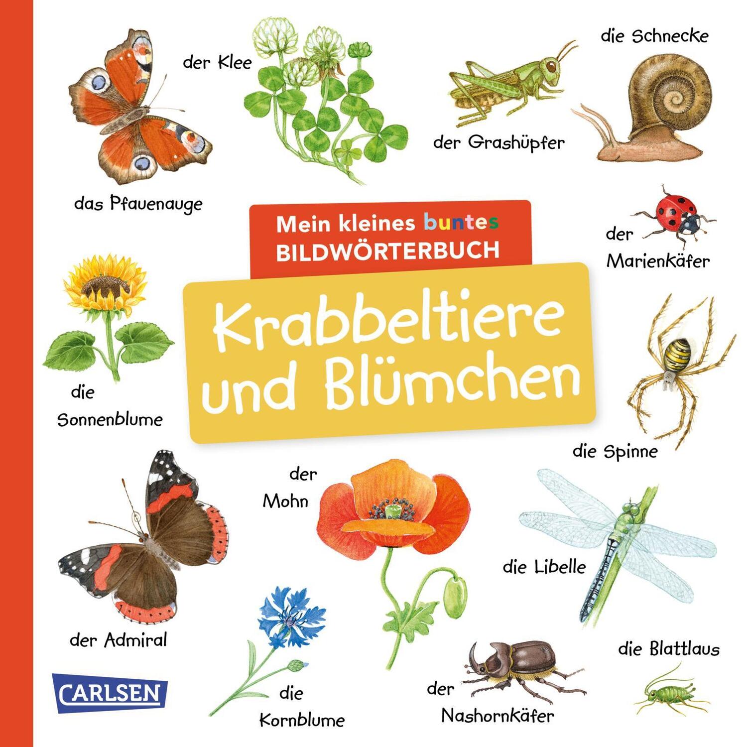 Cover: 9783551173249 | Mein kleines buntes Bildwörterbuch: Krabbeltiere und Blümchen | Buch