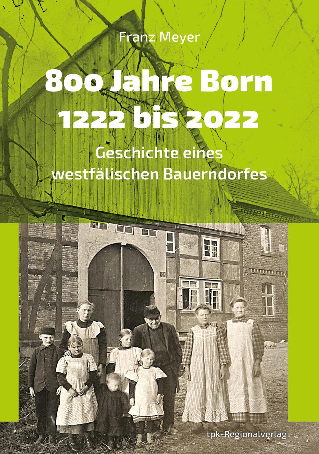 Cover: 9783936359961 | 800 Jahre Born 1222 bis 2022 | Franz Meyer | Taschenbuch | Deutsch