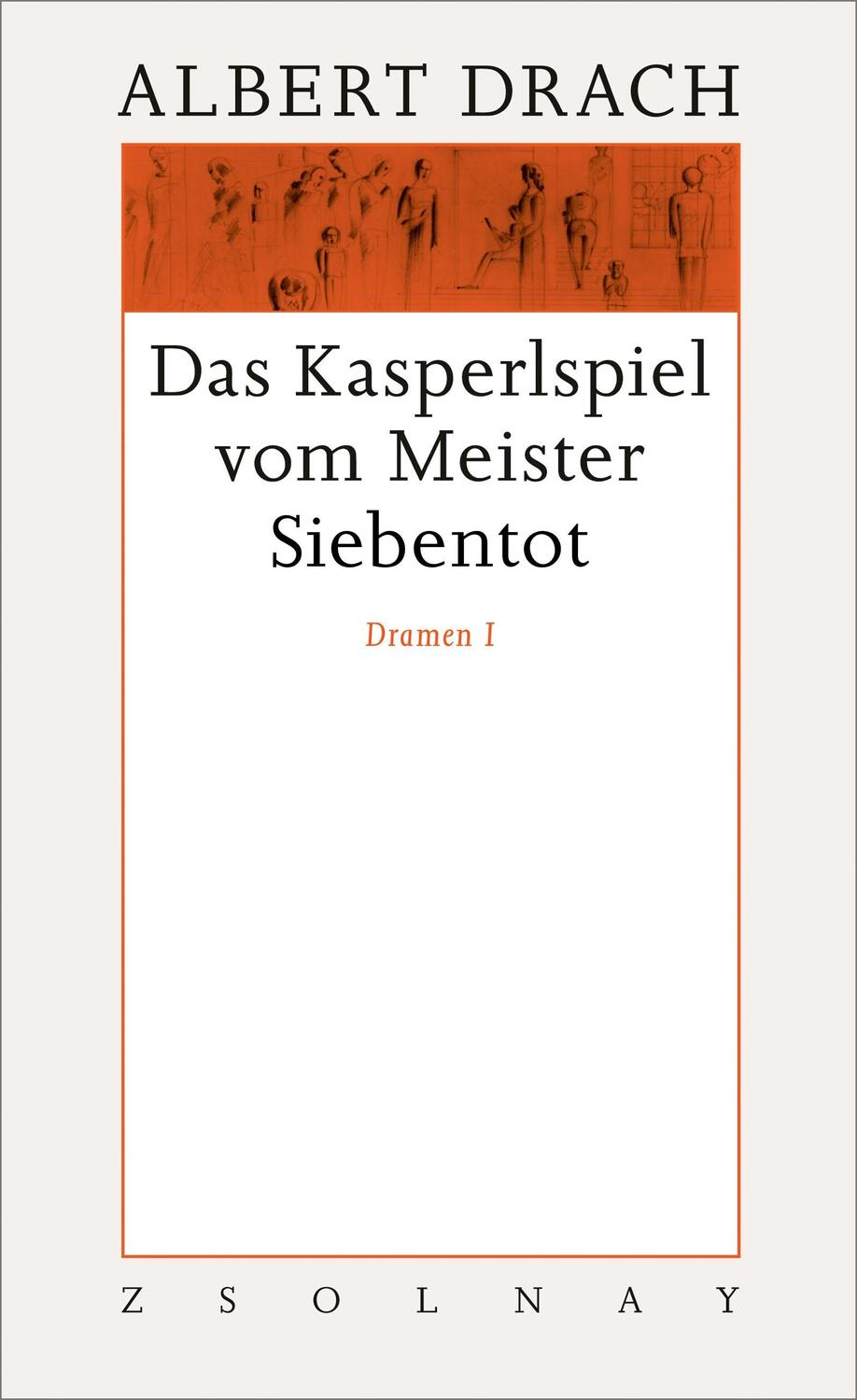 Cover: 9783552052703 | Das Kasperlspiel vom Meister Siebentot. Dramen I | Werke Band 8.1