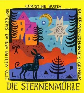 Cover: 9783701302499 | Die Sternenmühle | Gedichte für Kinder und ihre Freunde | Busta | Buch