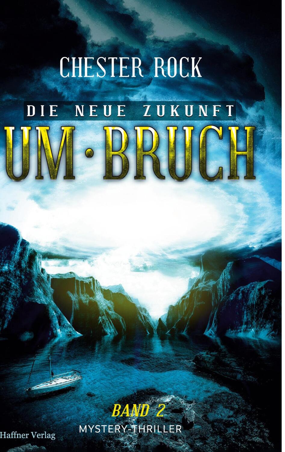 Cover: 9783982143279 | Die neue Zukunft | Band 2 Umbruch | Chester Rock | Buch | 266 S.