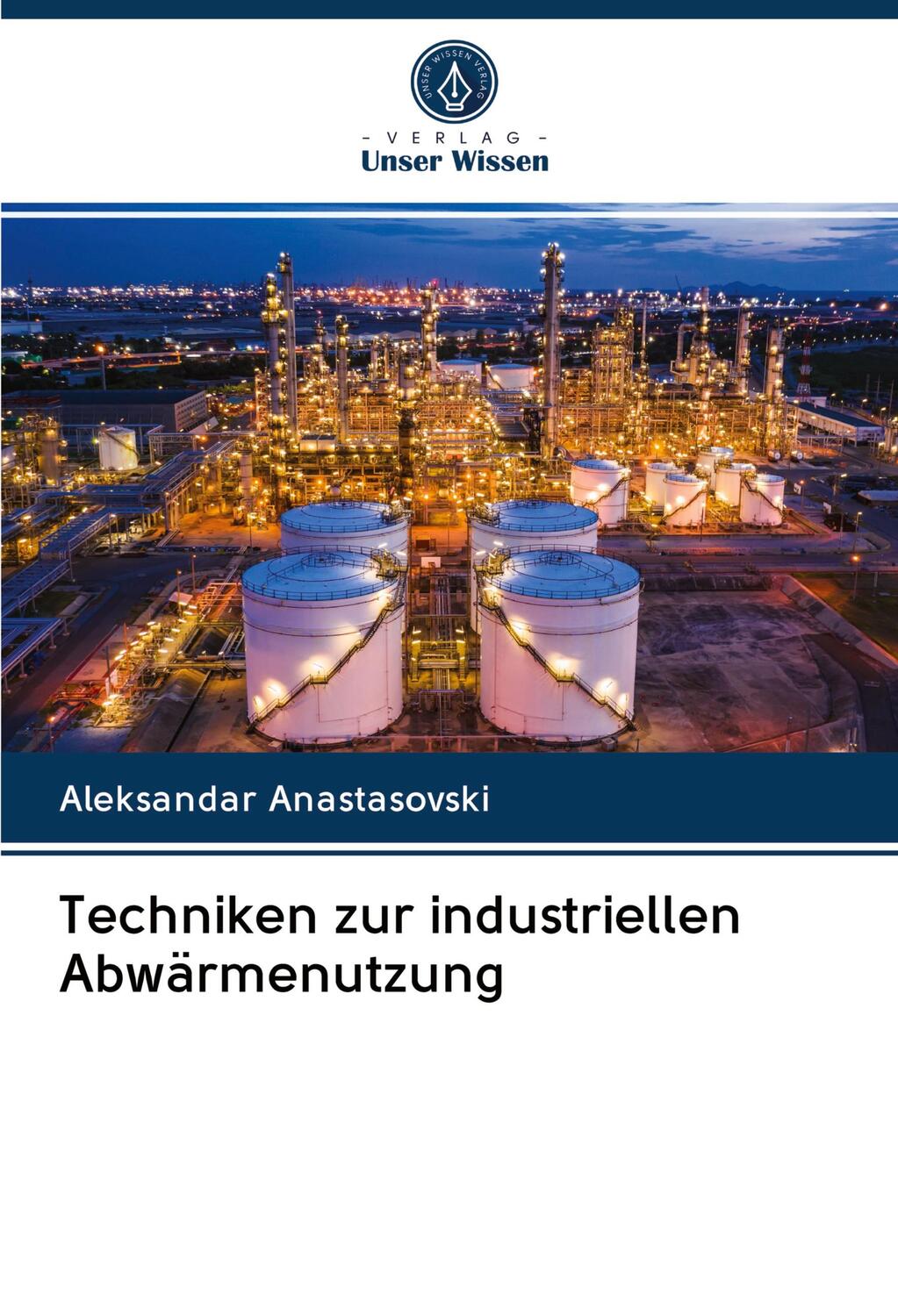 Cover: 9786202714815 | Techniken zur industriellen Abwärmenutzung | Aleksandar Anastasovski