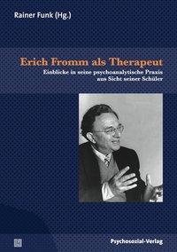 Cover: 9783837920024 | Erich Fromm als Therapeut | Taschenbuch | 251 S. | Deutsch | 2009
