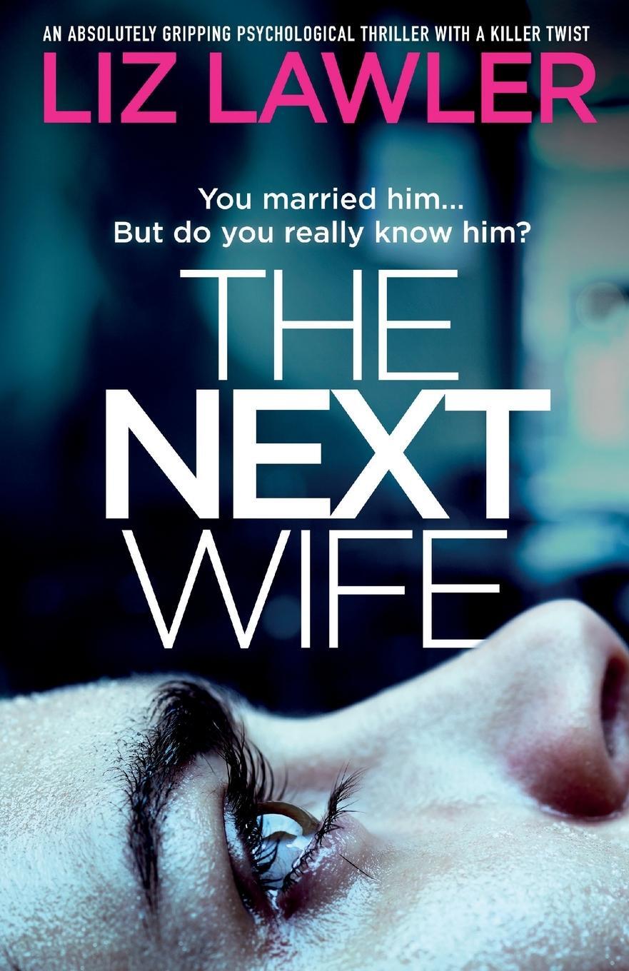 Cover: 9781800191433 | The Next Wife | Liz Lawler | Taschenbuch | Paperback | Englisch | 2020