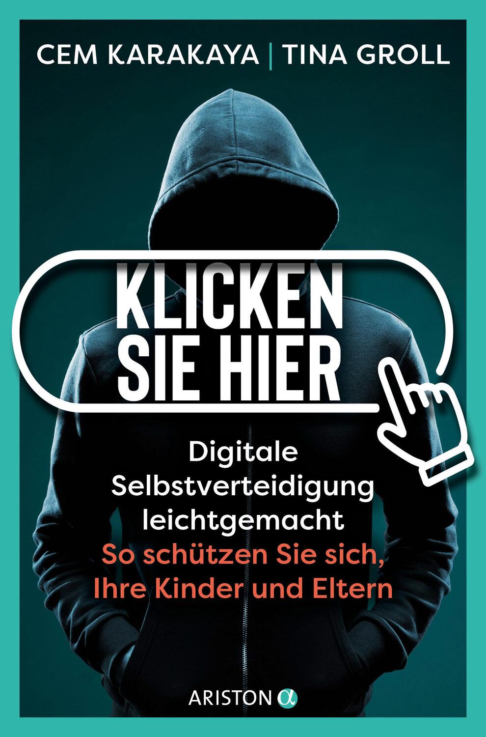 Cover: 9783424202915 | Klicken Sie hier - Digitale Selbstverteidigung leichtgemacht | Buch