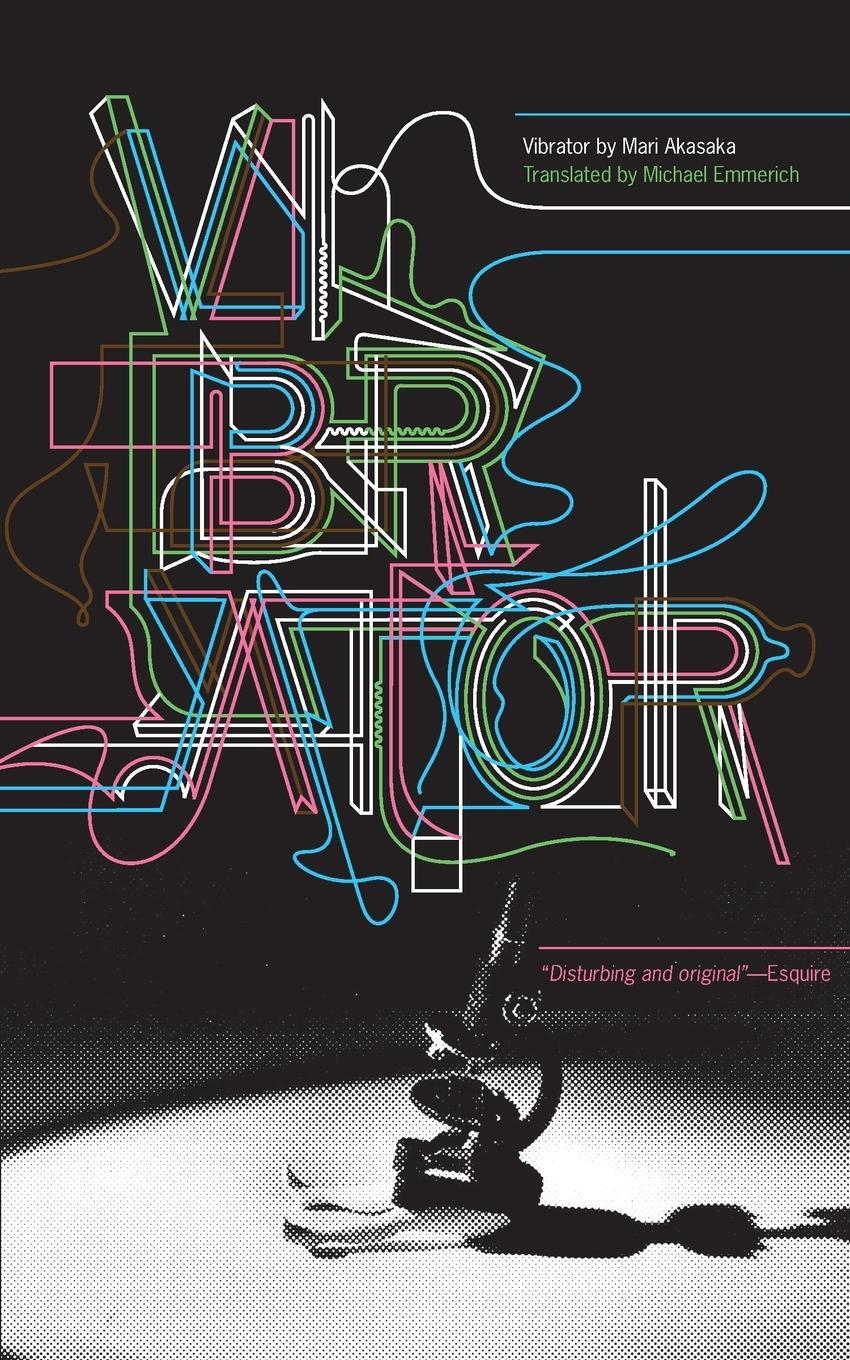 Cover: 9781933368610 | Vibrator | A Novel | Mari Akasaka | Taschenbuch | Paperback | Englisch