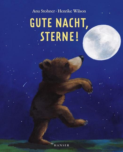 Cover: 9783446208971 | Gute Nacht, Sterne! | Anu Stohner (u. a.) | Buch | Deutsch | 2007