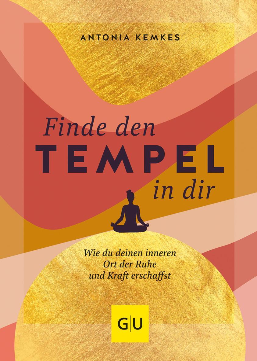 Cover: 9783833885983 | Finde den Tempel in dir | Antonia Kemkes | Buch | 192 S. | Deutsch
